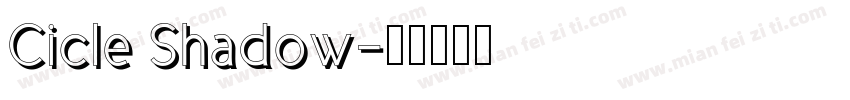 Cicle Shadow字体转换